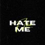 Hate Me (Explicit)