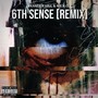 6TH SENSE REMIX (Explicit)