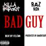 Bad Guy (feat. Raz Ren) [Explicit]