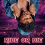 Ride or die (feat. Ecce Hel) [Explicit]