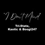 I Dont Mind (Explicit)