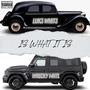 Is What It Is (feat. WreckyMHTL) [Explicit]