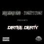 Dirtee Derty (Explicit)