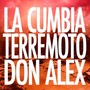 La Cumbia Terremoto