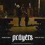 Prayers (Explicit)