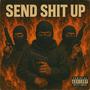 Send **** up (feat. Jayfoe & Leeky) [Explicit]
