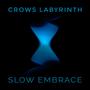 Slow Embrace