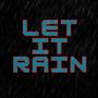 Let it Rain (feat. Xay Hill & Cameron Lightner)