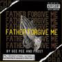 father forgive me (feat. Ricki Frost) [Explicit]