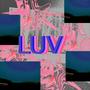 Luv (Explicit)