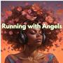 Running with Angels