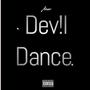 Dev!l Dance (Explicit)