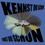 Kennst du schon? (Explicit)