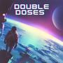 Double Doses (feat. Marcoof500) [Explicit]