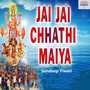 Jay Jay Chhathi Maiya