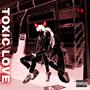 Toxic love (feat. SA$HA & prod. AxZr Beats) [Explicit]