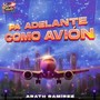 Pa adelante como avión