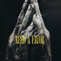 God I Need a Favor (Explicit)