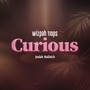 Curious