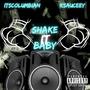 Shake It Baby (feat. kSauceey) [Explicit]