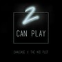 2 Can Play (Explicit)