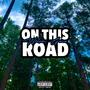 On This Road (Explicit)