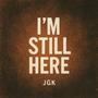 Im Still Here