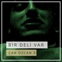 Bir Deli Var