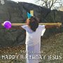 Happy Birthday Jesus