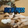 Use Da Press (Explicit)