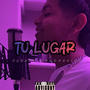 Tu lugar (Explicit)