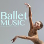 Ballet Music – Classical Piano Songs for Ballet, Jazz, Contemporary and Dance Classes for Kids