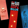 Sweet Hot & Blue