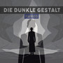 Die Dunkle Gestalt