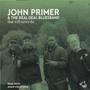JOHN PRIMER & THE REAL DEAL BLUESBAND that will never do