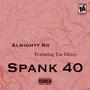 Spank 40 (feat. Tae Glizzy) [Explicit]