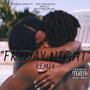 FRIDAY NIGHT (feat. THEREAL SHAY, A BULLY & SOUTHMADE JAY ) [Remix] [Explicit]