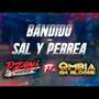 Bandido (sal y perrea) (feat. Dj Kriss) [Remix]