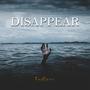 Disappear