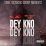 Dey Know (feat. Dirty Band Dukie) [Explicit]