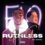 RUTHLESS (feat. Dean nas) [Explicit]