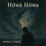Howa Howa (feat. VINCII) [Explicit]