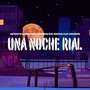 Una Noche Rial