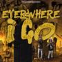 Everywhere i go (feat. nlylildmoney) [Explicit]