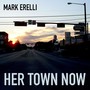 Her Town Now