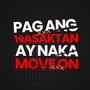 Pag ang Nasaktan ay Naka Move On (feat. Pen-J)