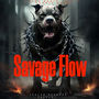 Savage Flow (Explicit)