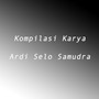 Kompilasi Karya Ardi Selo Samudra