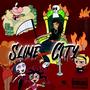 SLIME CITY (Explicit)