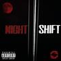 Night Shift (Explicit)